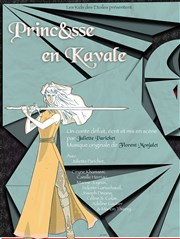 Princ&sse en Kavale Thtre La Croise des Chemins - Salle Paris-Belleville Affiche
