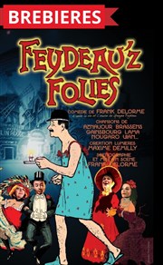 Feydeau'z Folies Salle Le Chtelet Affiche