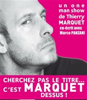 Thierry Marquet dans Cherchez pas le titre, c'est marquet dessus Jazz Comdie Club Affiche