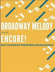 Broadway Melody presents Encore ! Comdie Nation Affiche