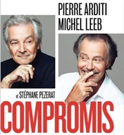 Compromis | avec Pierre Arditi et Michel Leeb Casino Barriere Enghien Affiche