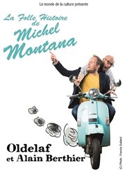 Oldelaf & Alain Berthier dans La folle histoire de Michel Montana Spotlight Affiche