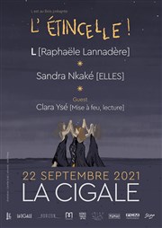 L'étincelle : L (Raphaële Lannadère) + Sandra Nkaké + Clara Ysé La Cigale Affiche