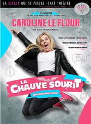 Caroline Le Flour dans La Chauve Sourit La Girafe qui se Peigne Affiche