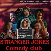 Stranger jokes comedy club Le Moulin  caf Affiche