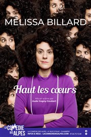Mélissa Billard dans Haut les coeurs La Comdie des Alpes Affiche