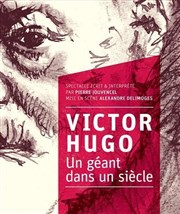 Victor Hugo, un géant dans un siècle La Coupole Affiche