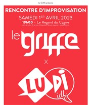 Rencontre d'improvisation : Le Griffe vs la Ludi-idf Studio Le Regard du Cygne Affiche