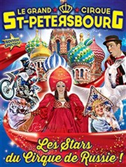 Le Cirque de Saint Petersbourg dans La piste des Tzars | Dole Chapiteau le Grand Cirque de Saint Petersbourg  Dole Affiche