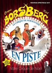 En piste | Le nouveau spectacle de l'authentique cirque de Noël Chapiteau Cirque Borsberg Affiche