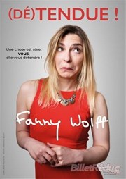Fanny Wolff dans (Dé)tendue ! L'Appart Café - Café Théâtre Affiche