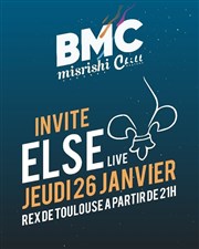 BMC invite : ELSE (L'ordre Collectif) Le Rex de Toulouse Affiche