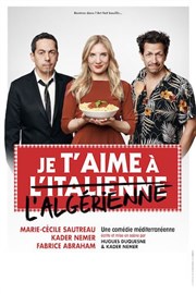Je t'aime à l'italienne / à l'algérienne Théâtre à l'Ouest Auray Affiche