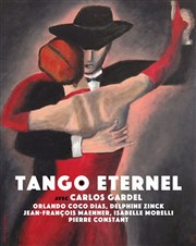 Tango éternel Théâtre de Ménilmontant - Salle Guy Rétoré Affiche