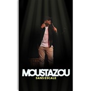 Moustazou dans Sans escale Comédie Club Vieux Port - Espace Kev Adams Affiche