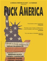 Fuck America Thtre Berthelot Affiche