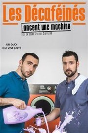 Les Décaféinés lancent une machine Caf thtre de la Fontaine d'Argent Affiche