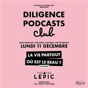 Diligence Podcast Club : Thème Le Vivant Thtre Lepic Affiche