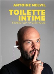 Antoine Melvil dans Toilette intime Tte de l'Art 74 Affiche