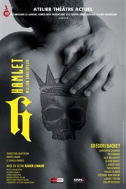 Hamlet | avec Grégori Baquet Svres Espace Loisirs - SEL Affiche