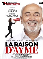 La raison d'Aymé Casino Théâtre Lucien Barrière Affiche