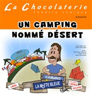 Un camping nommé Désert La Chocolaterie Affiche