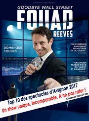 Fouad Reeves dans Goodbye Wall Street Le Bouffon Bleu Affiche