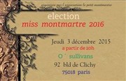 Soirée élection Miss Montmartre 2016 O'Sullivans Affiche