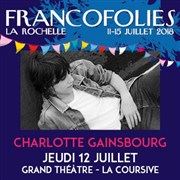 Charlotte Gainsbourg | Festival Les Francofolies La Coursive - Grand Thetre Affiche