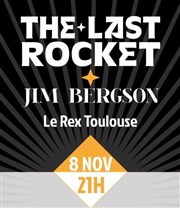 The last rocket et Jim Bergson Le Rex de Toulouse Affiche