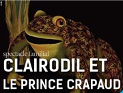 Clairodil et le Prince Crapaud La Ferme - salle Grard Philipe Affiche