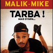 Malik Mike dans Tarba mais sympa Graines de Star Comedy Club Affiche