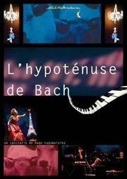 L'Hypotenuse de Bach Thtre de Mnilmontant - Salle Guy Rtor Affiche