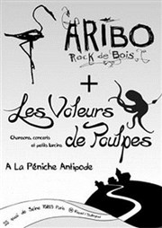 Les Voleurs de Poulpes + Aribo Abricadabra Pniche Antipode Affiche