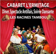 Racines Tambou | Dîner, spectacle antillais et soirée dansante Nouveau Cabaret Ermitage Affiche