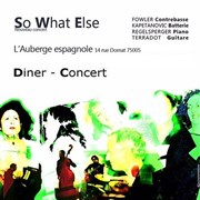 So what else jazz quartet | Diner concert L'Auberge Espagnole Affiche