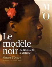 Visite guidée de l'exposition : Le modèle noir, de Géricault à Matisse | avec Michel Lhéritier Muse d'Orsay Affiche