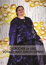 Décrocher la lune, Voyage Trans Europe Express Thtre Eurydice Affiche