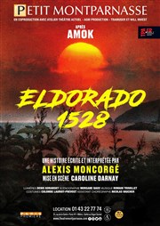 Eldorado 1528 Théâtre du Petit Montparnasse Affiche