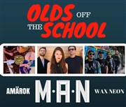 Olds off the school | M.A.N. + Amärok + Wax Neon La Dame de Canton Affiche