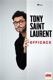 Tony Saint Laurent dans Efficace Cinvox Thtre - Salle 2 Affiche