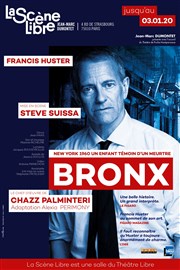 Bronx | avec Francis Huster La Scne Libre Affiche