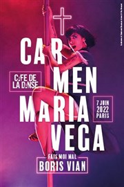 Carmen Maria Vega dans Fais moi mal Boris Vian Café de la Danse Affiche