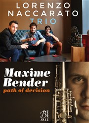 Lorenzo Naccarato Trio + Maxime Bender 4tet Studio de L'Ermitage Affiche