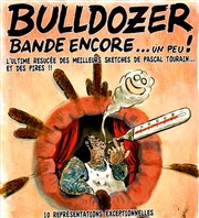 Pascal Tourain dans Bulldozer bande encore (un peu) La Cantada ll Affiche