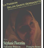 La Passion selon Sainte Bernadette Laurette Thtre Affiche