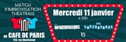 Match d'improvisation : les Improcondriaques VS les Impronymous Caf de Paris Affiche