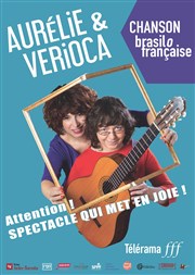 Aurélie & Verioca : Chanson Brasilofrançaise Thtre de l'Atelier Florentin Affiche