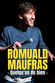 Romuald Maufras dans Quelqu'un de bien Comdie des Volcans Affiche