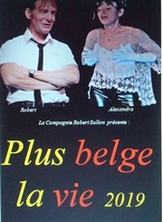 Alexandra et Robert Sullon dans Plus Belge la vie Atypik Thtre Affiche